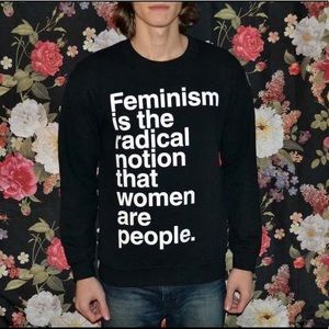 FEMINISM IS THE RADICAL NOTION SWEATSHIRT - S